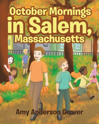 October Mornings in Salem, Massachusetts - Amy Anderson Grover