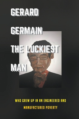 The Luckiest Man - Gerard Germain
