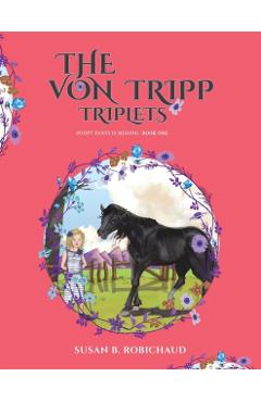 Poza produsului The Von Tripp Triplets - Susan B. Robichaud