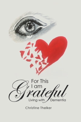 For This I Am Grateful - Christine Thelker