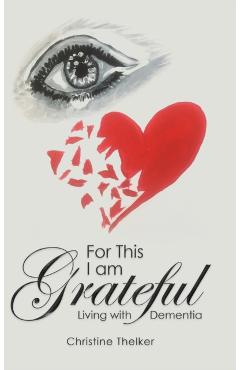 Coperta cărții 'For This I Am Grateful - Christine Thelker'