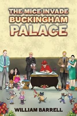 The Mice Invade Buckingham Palace - William Barrell