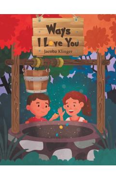 Coperta cărții 'Ways I Love You - Jacoba Klinger'