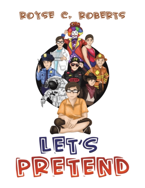 Let's Pretend - Royse C. Roberts