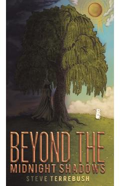 Poza produsului Beyond the Midnight Shadows - Steve Terrebush