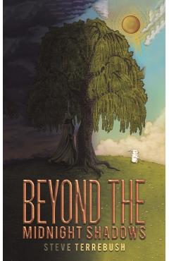 Poza produsului Beyond the Midnight Shadows - Steve Terrebush
