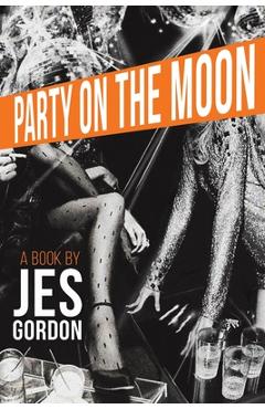 Poza produsului Party on the Moon - Jes Gordon