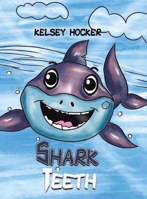 Shark Teeth - Kelsey Hocker