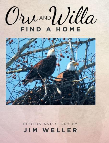 Orv And Willa Find A Home - Jim Weller