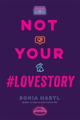 Not Your #Lovestory - Sonia Hartl