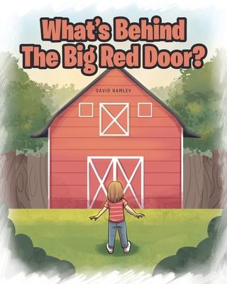 What's Behind The Big Red Door? - David Hamley