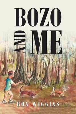 Bozo and Me - Ron Wiggins