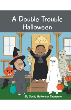Poza produsului A Double Trouble Halloween - Sandy Heitmeier Thompson