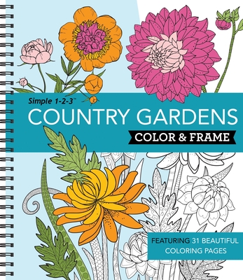 Color & Frame - Country Gardens (Adult Coloring Book) - New Seasons