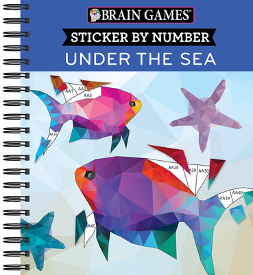 Brain Games - Sticker by Number: Under the Sea - 2 Books in 1 (42 Images to Sticker) - Publications International Ltd
