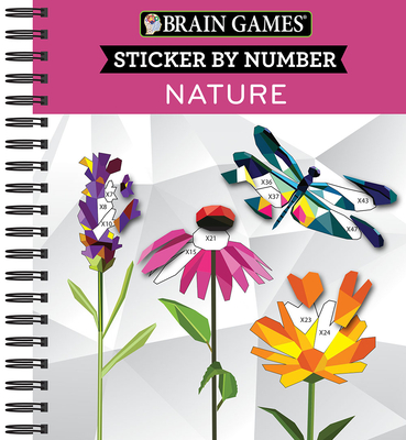 Brain Games - Sticker by Number: Nature - 2 Books in 1 (42 Images to Sticker) - Publications International Ltd