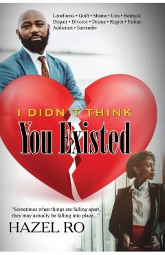 I Didn't Think You Existed - Hazel Ro