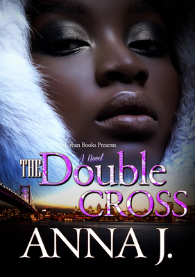 The Double Cross - Anna J