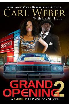 Grand Opening 2: A Family Business Novel - Carl Weber
