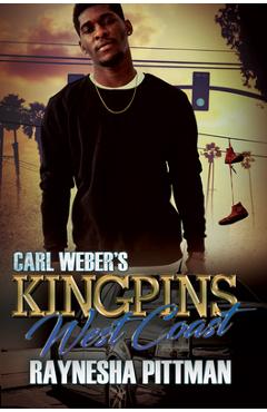 Coperta cărții 'Carl Weber's Kingpins: West Coast - Raynesha Pittman'