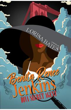 Poza produsului Benita Renee Jenkins: Diva Secret Agent - Lorisa Bates