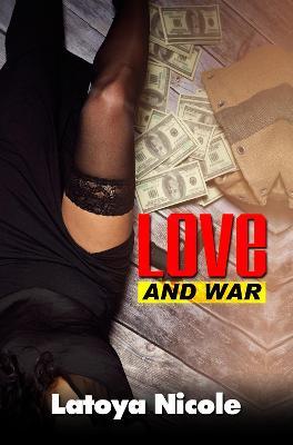 Love and War 2 - Latoya Nicole