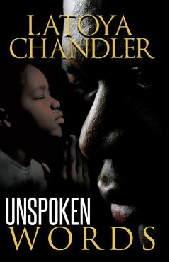 Unspoken Words - Latoya Chandler