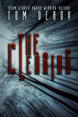 The Clearing - Tom Deady