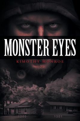 Monster Eyes - Kimothy Monroe