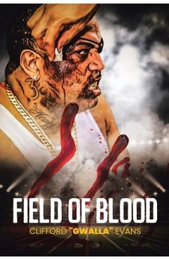 Coperta cărții 'Field of Blood - Clifford Gwalla Evans'