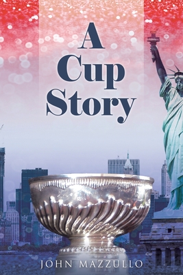 A Cup Story - John Mazzullo