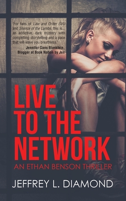 Live to the Network - Jeffrey L. Diamond