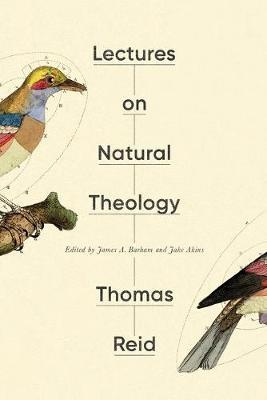 Lectures on Natural Theology - Thomas Reid