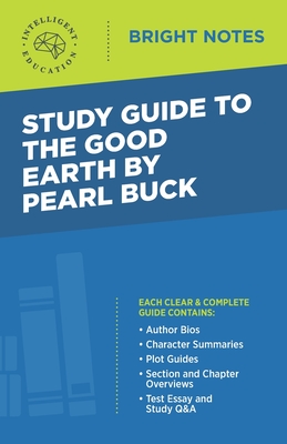Study Guide to The Good Earth by Pearl Buck - Intelligent Education