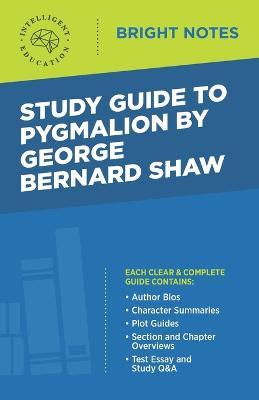 Study Guide to Pygmalion by George Bernard Shaw - Intelligent Education