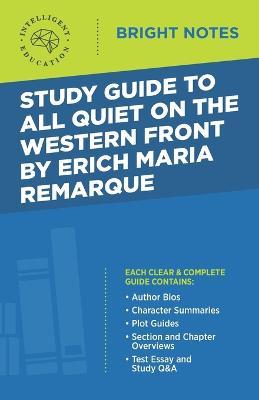 Study Guide to All Quiet on the Western Front by Erich Maria Remarque - Intelligent Education