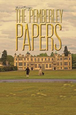 The Pemberley Papers - Yvonne Finnegan