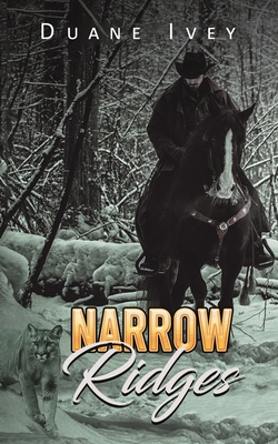 Narrow Ridges - Duane Ivey