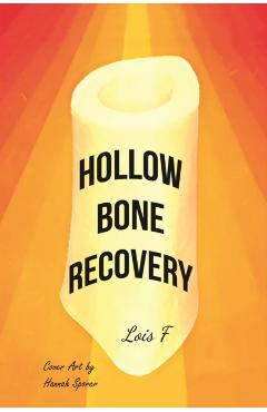 Poza produsului Hollow Bone Recovery - Lois F