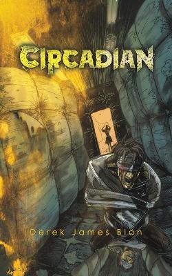 Circadian - Derek James Blan