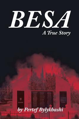 Besa: A True Story - Pertef Bylykbashi