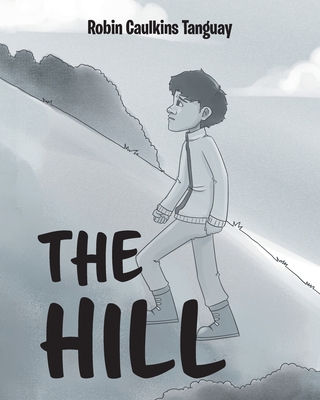 The Hill - Robin Caulkins Tanguay