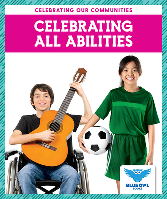 Coperta cărții 'Celebrating All Abilities - Abby Colich'