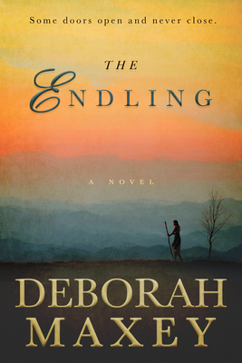 The Endling: (A Novel) - Deborah Maxey