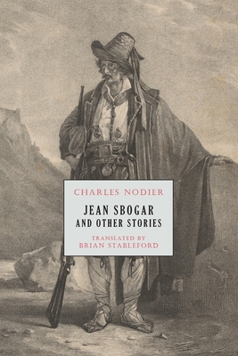 Jean Sbogar and Other Stories - Charles Nodier