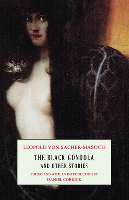 The Black Gondola and Other Stories - Leopold Von Sacher-masoch