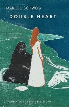 Coperta cărții 'Double Heart - Marcel Schwob'