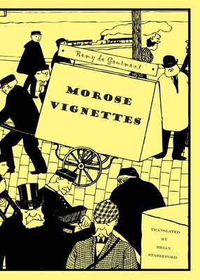 Morose Vignettes - Remy De Gourmont