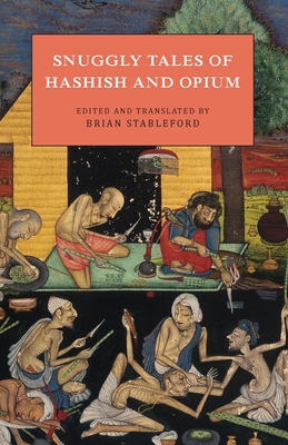 Snuggly Tales of Hashish and Opium - Brian Stableford