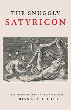 Coperta cărții 'The Snuggly Satyricon - Brian Stableford'